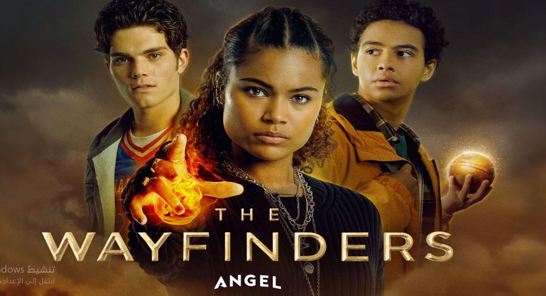 مسلسل The Wayfinders الموسم الاول الحلقة 6 مترجمة